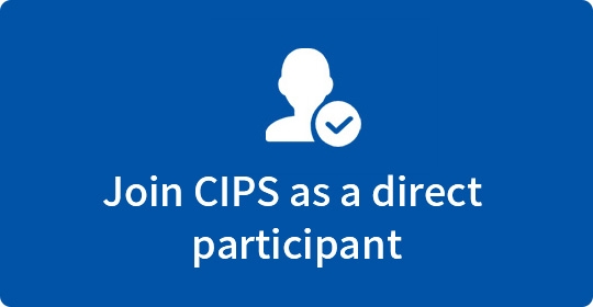 Join CIPS as a direct participant